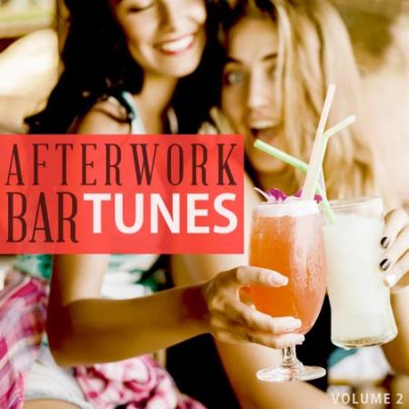Afterwork Bar Tunes, Vol. 2 (Fantastic Selection Of Modern Cocktail Bar Music) (2017)