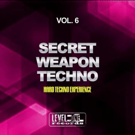 Secret Weapon Techno, Vol. 6 (Hard Techno Experience) (2017)