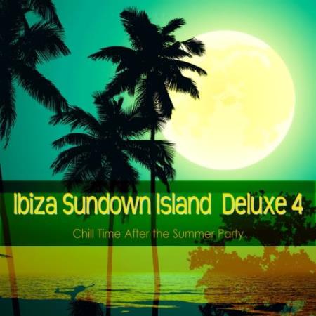 Ibiza Sundown Island Deluxe 4 (Chill Time After The Summer Party) (2017)