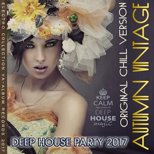 Autumn Vintage: Deep House Original Chill Version (2017)