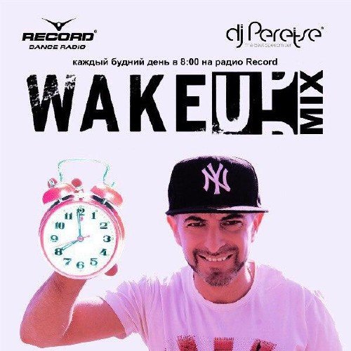 DJ Peretse - Record WakeUp Mix #021 (13-10-2017)
