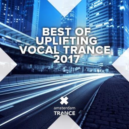 Best of Uplifting Vocal Trance 2017 (2017)
