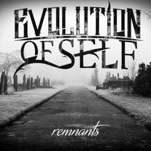 Evolution of Self - Remnants [EP] (2017)