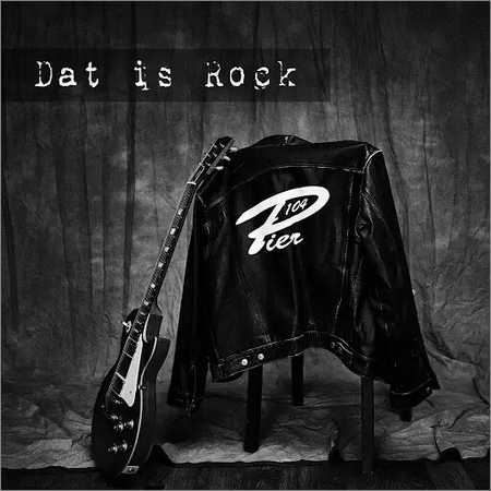 Pier 104 - Dat is Rock (2018)