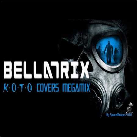 Bellatrix - Koto Covers Megamix (By SpaceMouse) (2018)