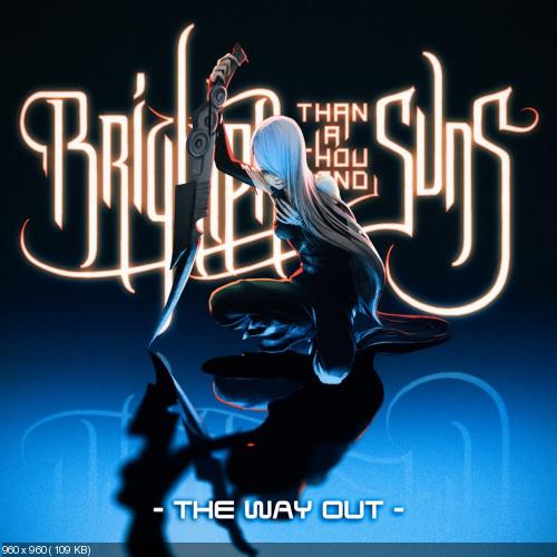 Brighter Than a Thousand Suns – The Way Out (EP) (2017)