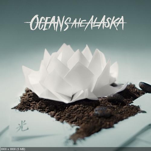 Oceans Ate Alaska - Hikari (2017)