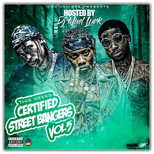 VA - This Week's Certified Street Bangers Vol. 5 (02-06-2017)